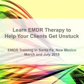 EMDR Training in Santa Fe, New Mexico - Learn EMDR-Therapy to Help Your Clients Get Unstuck
