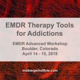 EMDR Therapy Tools for Addictions - EMDR Advanced Workshop in Boulder Colorado April 2018 - Maiberger Institute