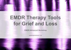 EMDR Advanced Workshops - EMDR Therapy Tools for Complex PTSD - 2018