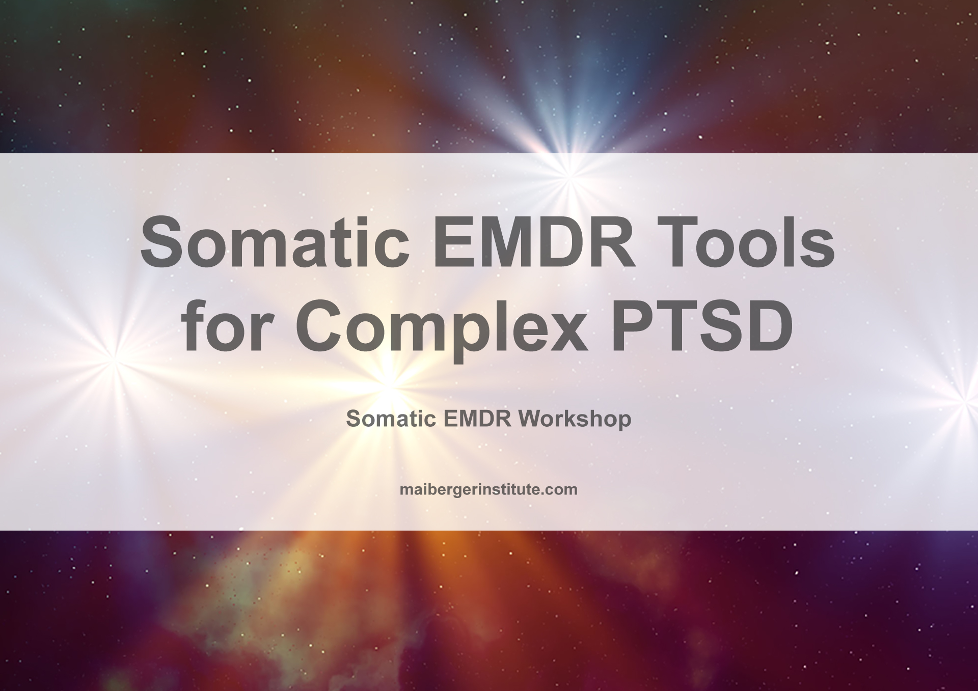 Somatic EMDR Workshops - Somatic EMDR Tools for Complex PTSD