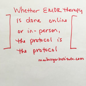 Whether EMDR therapy is done online or in-person, the protocol is the protocol - Remote EMDR Therapy - Maiberger Institute