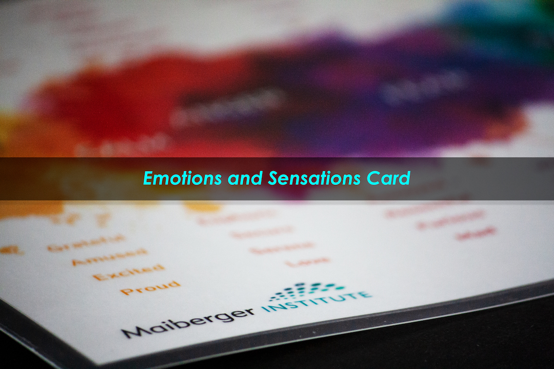 Emotions and Sensations Cards - Copyright 2020 Maiberger Institute