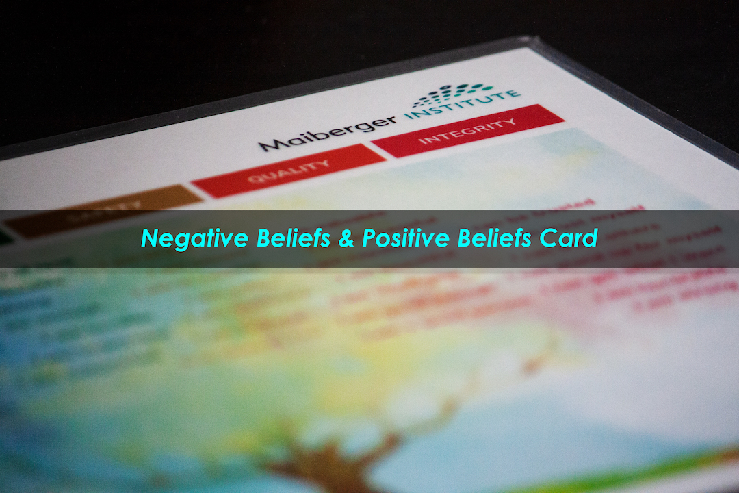 Negative Beliefs and Positive Beliefs Cards - Copyright 2020 Maiberger Institute