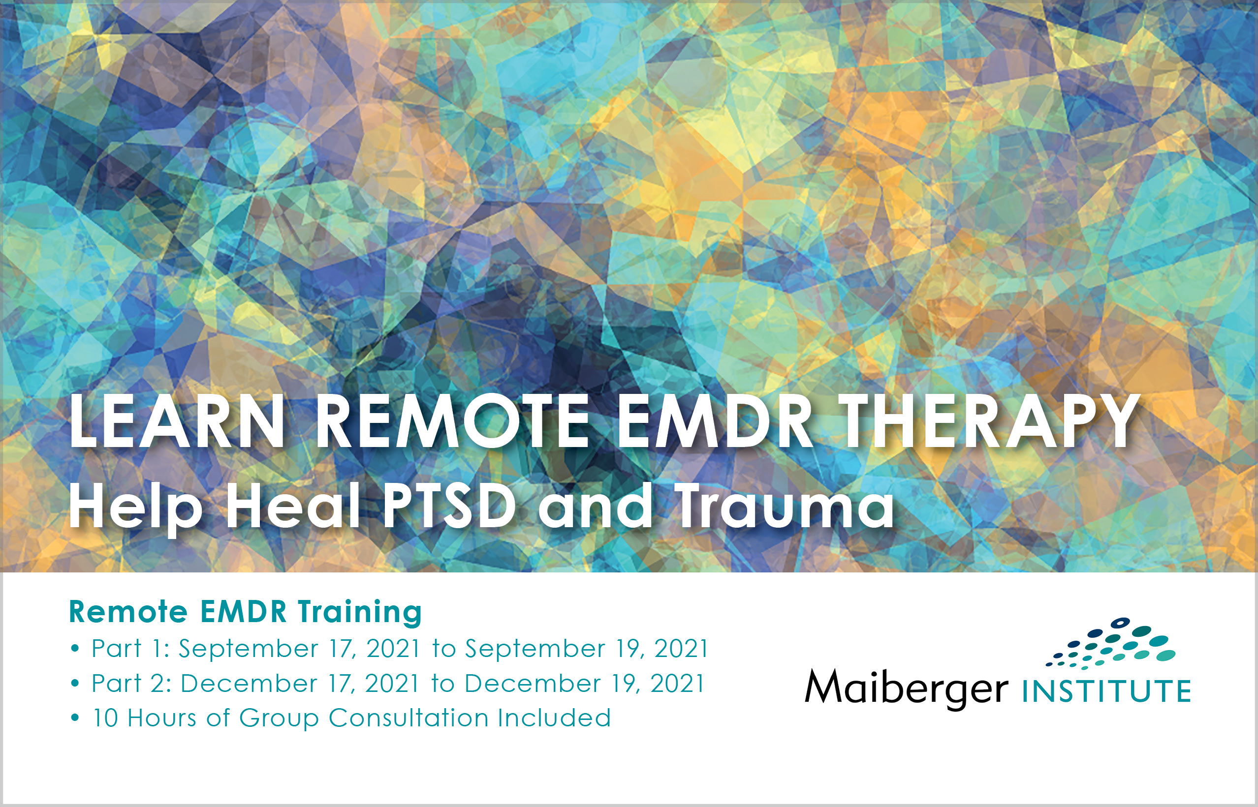 Remote EMDR Training - September 2021 and December 2021 - 10 Hours of Group Consultation Included