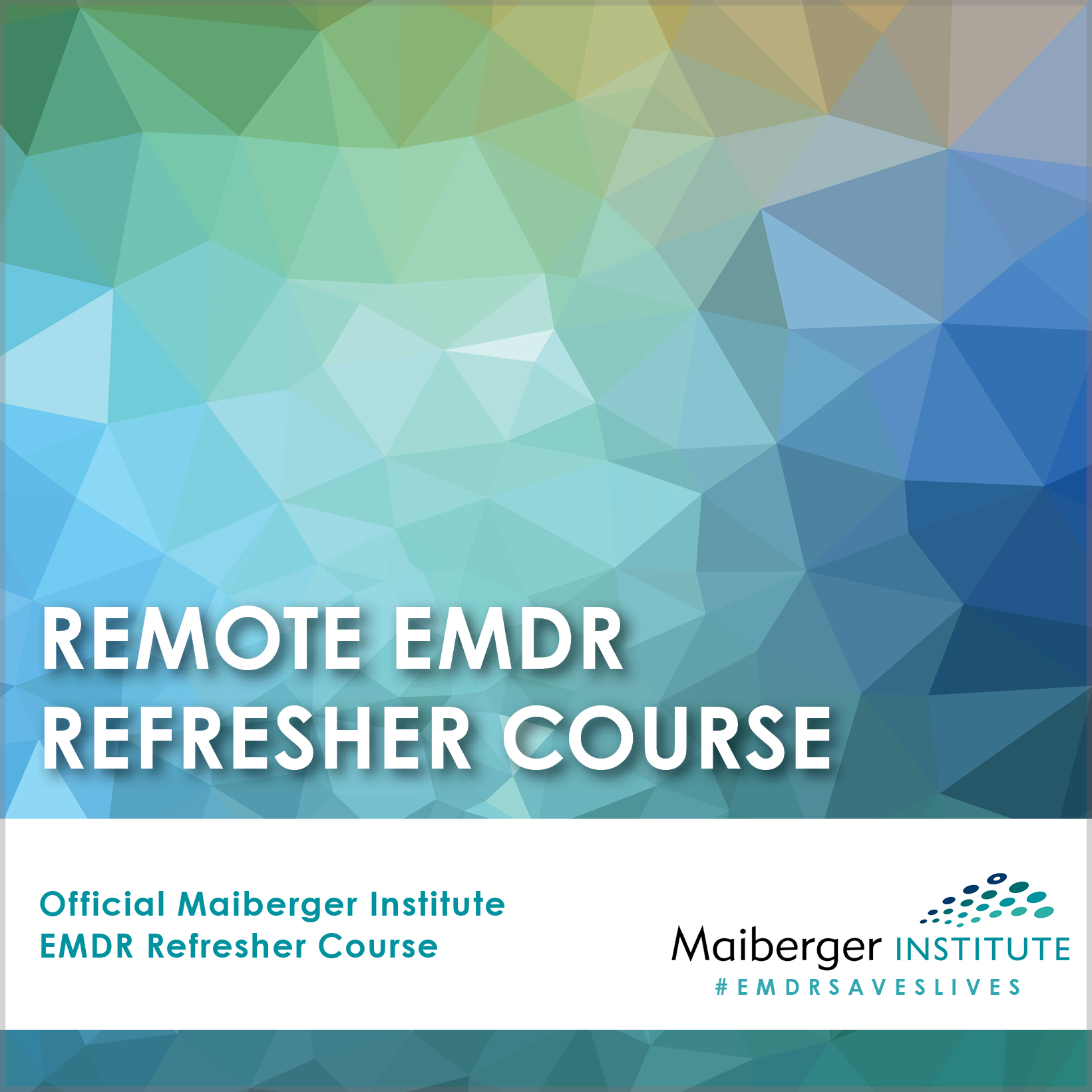 Remote EMDR Refresher Maiberger Institute Remote EMDR Refresher Maiberger Institute
