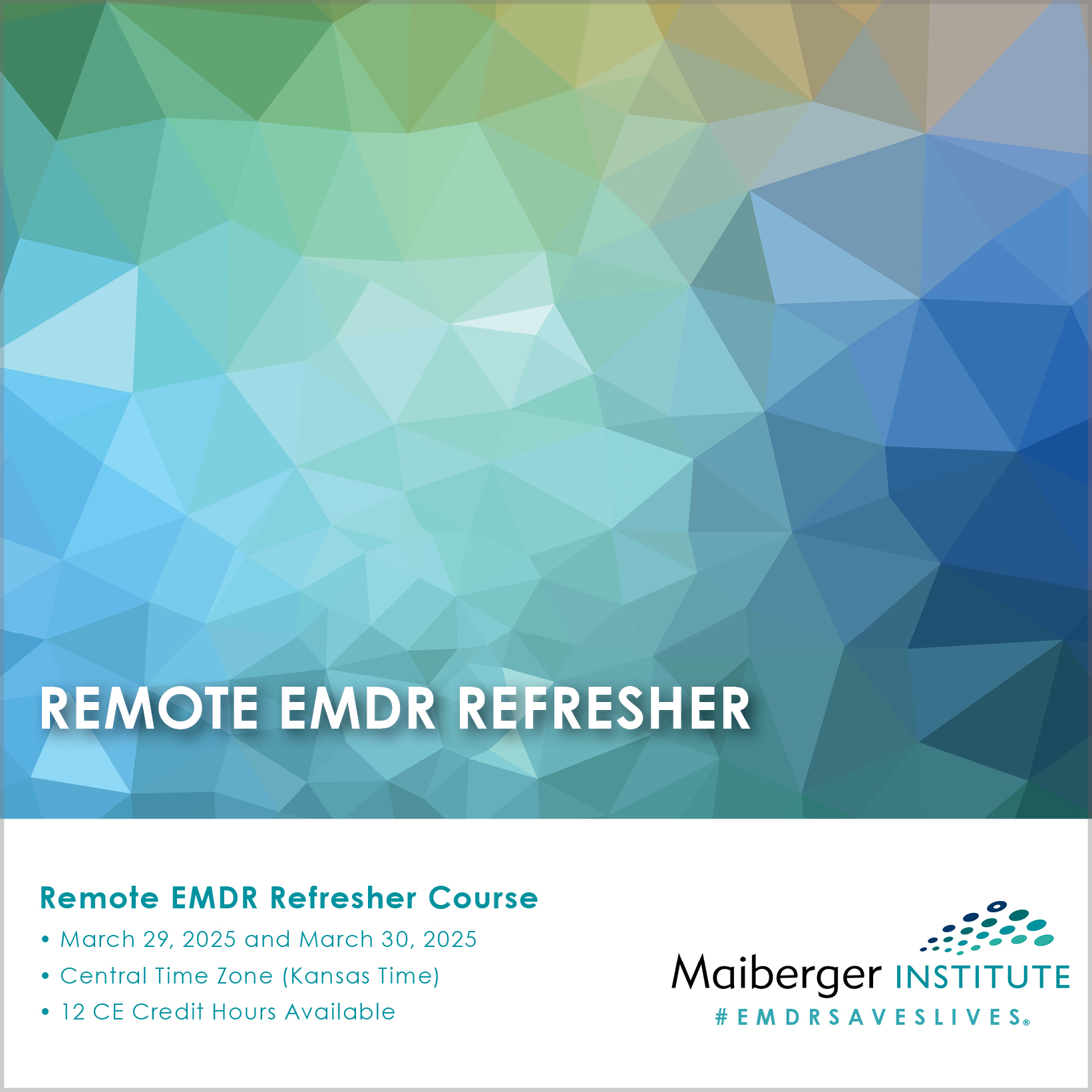 Remote EMDR Refresher Course 2025 Archives Maiberger Institute   Remote EMDR Refresher Course March 2025 Central Kansas Time Maiberger Institute Instagram 